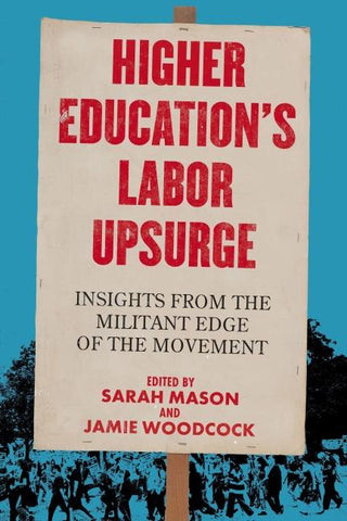 Higher Education's Labor Upsurge