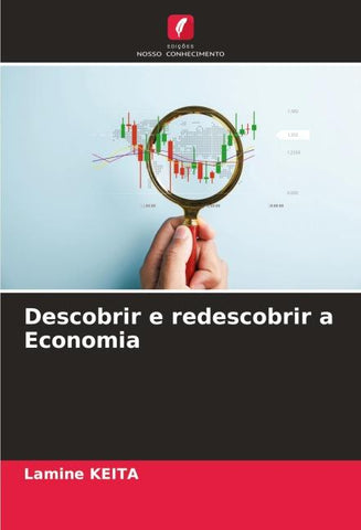 Descobrir e redescobrir a Economia