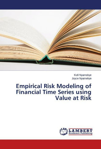 Empirical Risk Modeling of Financial Time Series using Value at Risk