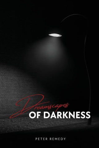 Dreamscapes of Darkness