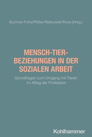 Mensch-Tier-Beziehungen in der Sozialen Arbeit