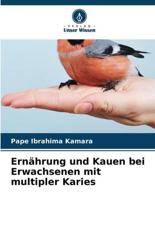 Ernährung und Kauen bei Erwachsenen mit multipler Karies