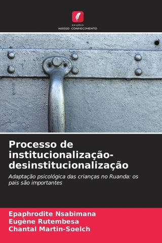 Processo de institucionalização-desinstitucionalização