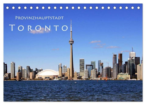 Provinzhauptstadt Toronto (Tischkalender 2026 DIN A5 quer), CALVENDO Monatskalender