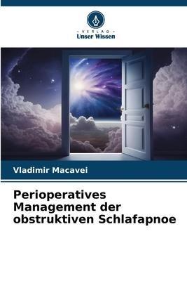 Perioperatives Management der obstruktiven Schlafapnoe