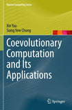 Coevolutionary Computation and Its Applications