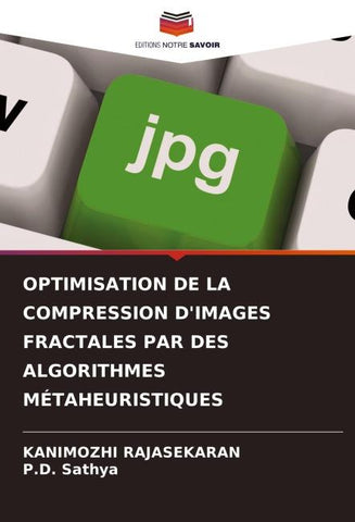 OPTIMISATION DE LA COMPRESSION D'IMAGES FRACTALES PAR DES ALGORITHMES MÉTAHEURISTIQUES