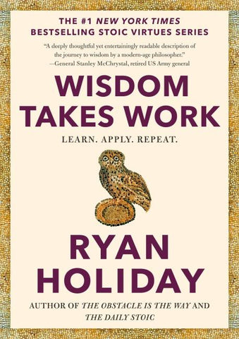 Wisdom Takes Work