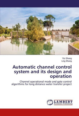 Automatic channel control system and its design and operation