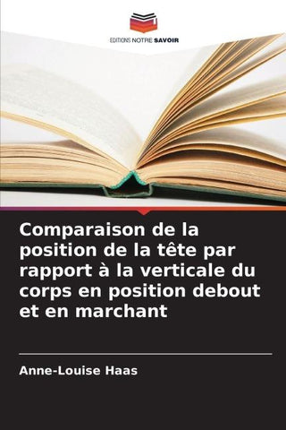Comparaison de la position de la tête par rapport à la verticale du corps en position debout et en marchant