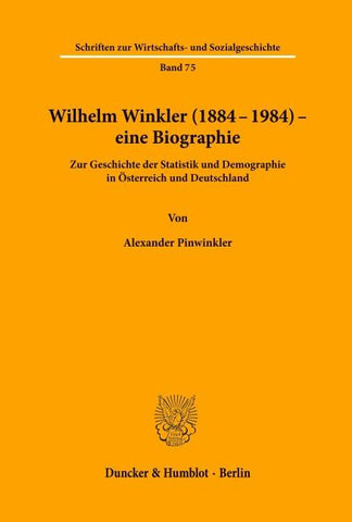 Wilhelm Winkler (1884-1984) - eine Biographie.