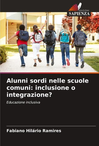 Alunni sordi nelle scuole comuni: inclusione o integrazione?