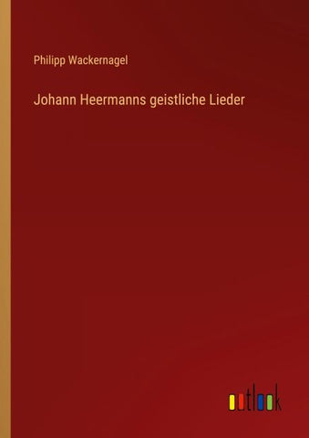 Johann Heermanns geistliche Lieder