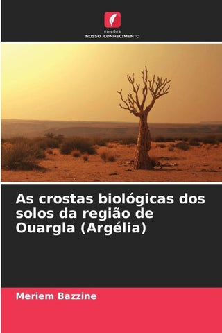 As crostas biológicas dos solos da região de Ouargla (Argélia)