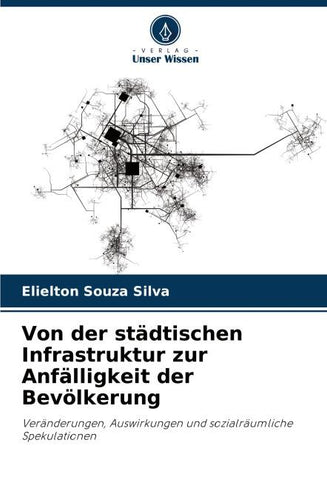 Von der städtischen Infrastruktur zur Anfälligkeit der Bevölkerung