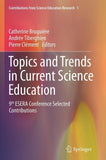 Topics and Trends in Current Science Education