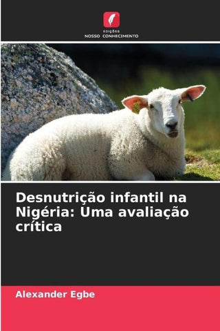 Desnutrição infantil na Nigéria: Uma avaliação crítica