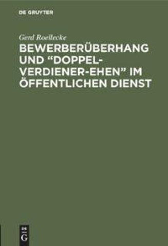 Bewerberüberhang und “Doppel-Verdiener-Ehen” im öffentlichen Dienst