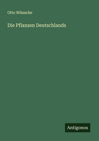 Die Pflanzen Deutschlands