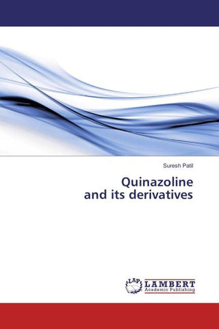 Quinazoline and its derivatives