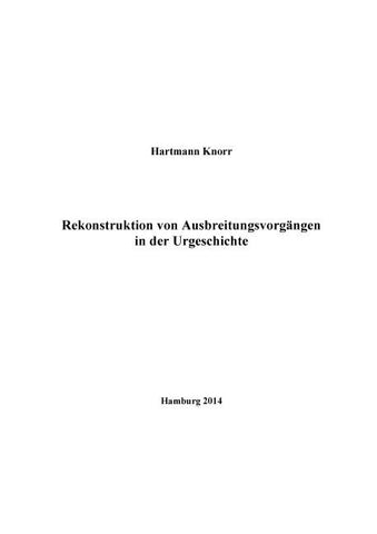 Rekonstruktion von Ausbreitungsvorgängen in der Urgeschichte