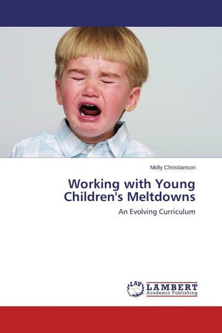 Working with Young Children's Meltdowns