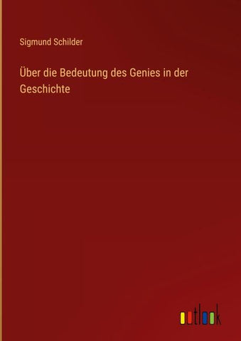 Über die Bedeutung des Genies in der Geschichte
