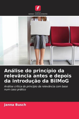 Análise do princípio da relevância antes e depois da introdução da BilMoG