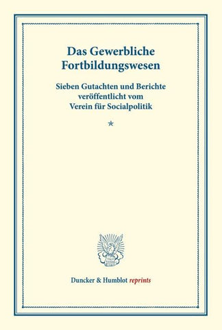 Das Gewerbliche Fortbildungswesen.