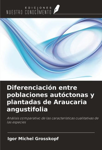 Diferenciación entre poblaciones autóctonas y plantadas de Araucaria angustifolia