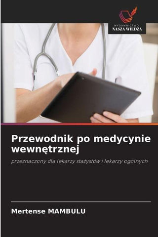 Przewodnik po medycynie wewn¿trznej