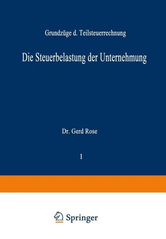 Die Steuerbelastung der Unternehmung
