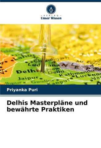 Delhis Masterpläne und bewährte Praktiken