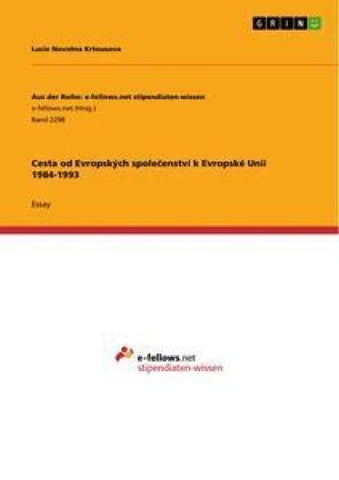 Cesta od Evropských spole¿enství k Evropské Unii 1984-1993