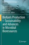 Biofuels Production – Sustainability and Advances in Microbial Bioresources