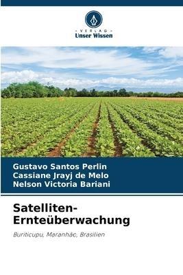 Satelliten-Ernteüberwachung