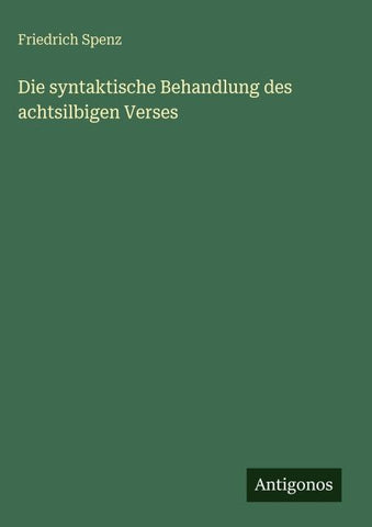 Die syntaktische Behandlung des achtsilbigen Verses
