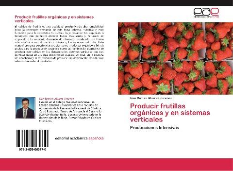 Producir frutillas orgánicas y en sistemas verticales