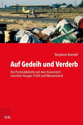 Auf Gedeih und Verderb