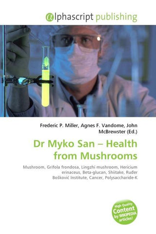 Dr Myko San - Health from Mushrooms