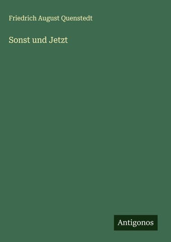 Sonst und Jetzt