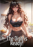 The Dish is Ready!