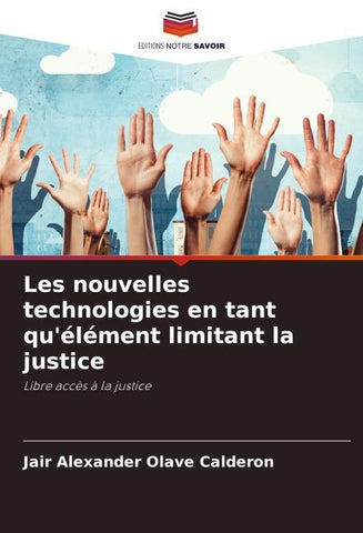 Les nouvelles technologies en tant qu'élément limitant la justice