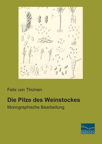 Die Pilze des Weinstockes