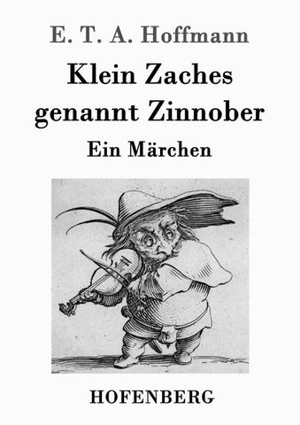 Klein Zaches genannt Zinnober
