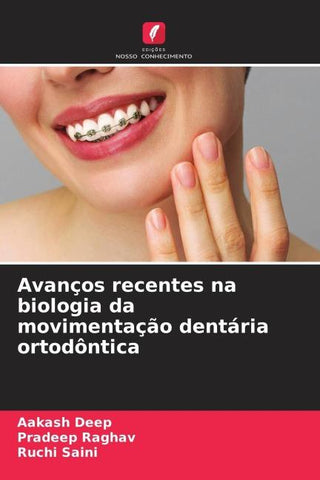 Avanços recentes na biologia da movimentação dentária ortodôntica