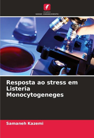 Resposta ao stress em Listeria Monocytogeneges