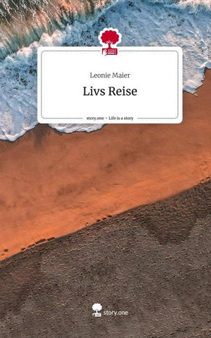 Livs Reise. Life is a Story - story.one