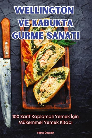 WELLINGTON VE KABUKTA GURME SANATI