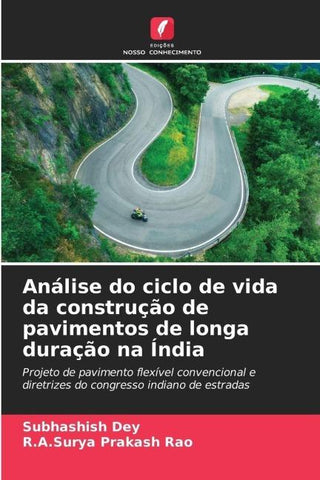 Análise do ciclo de vida da construção de pavimentos de longa duração na Índia